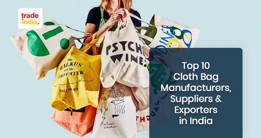 Top 10 Cloth Bag Manufacturers, Suppliers & Exporters in India