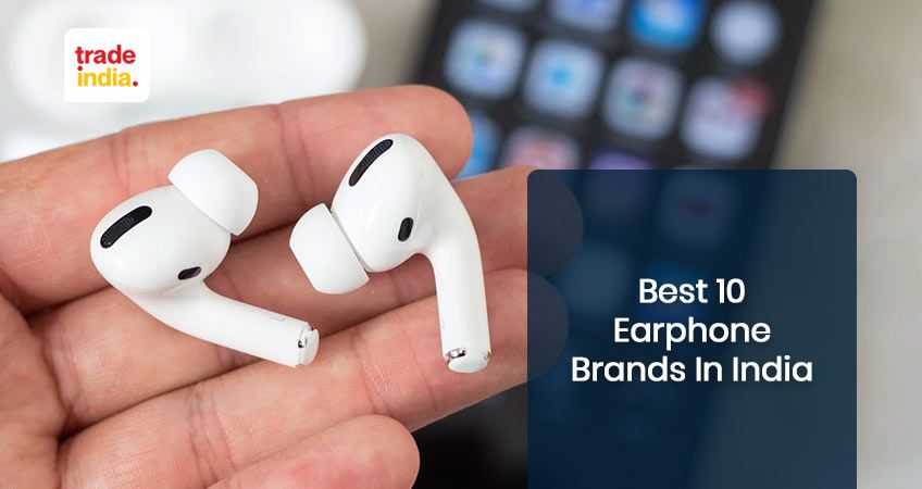 Best Earphone Brands Manufacturers in India