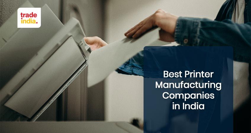 12 Best Printer Manufacturers & Suppliers In India
