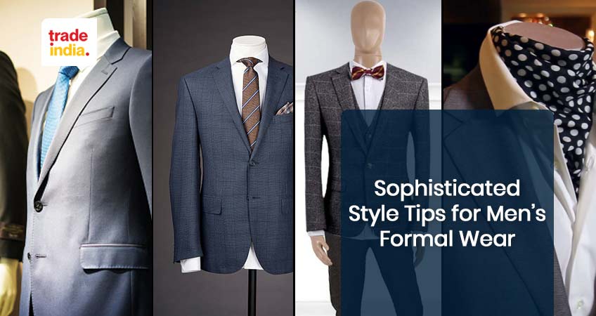Top Sophisticated Style Ideas for Men’s Formal Wear