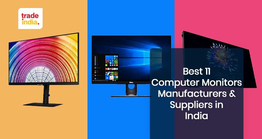The 11 Best Computer Monitors Manufacturers in India