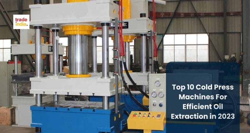 Best Cold Press Oil Extraction Machines in India - EcoSmartManufacturer