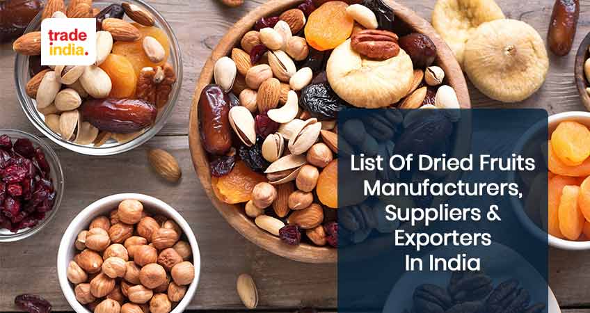 Top Listed Dry Fruits Manufacturers in India