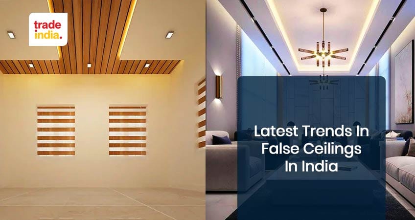 Top 15 Latest False Ceilings Designs In India