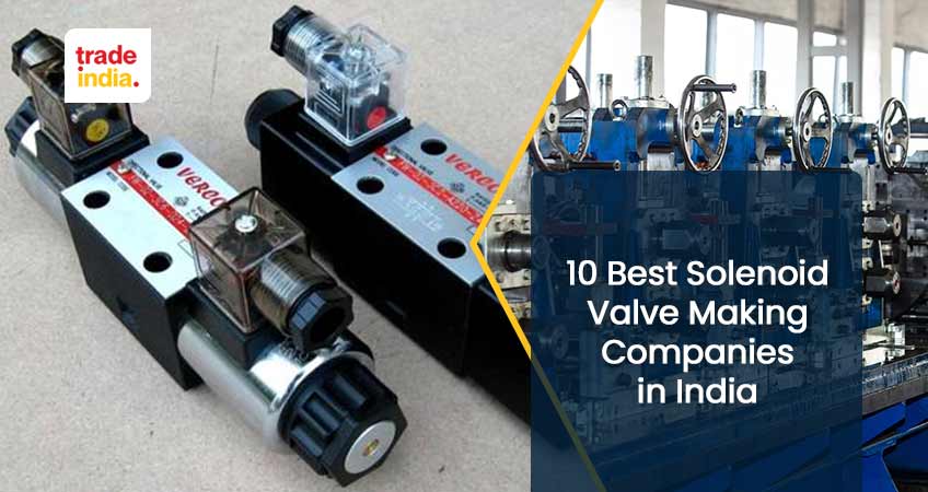Best 10 Solenoid Valve Making Companies in India